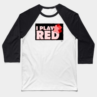 I Play Red Baseball T-Shirt